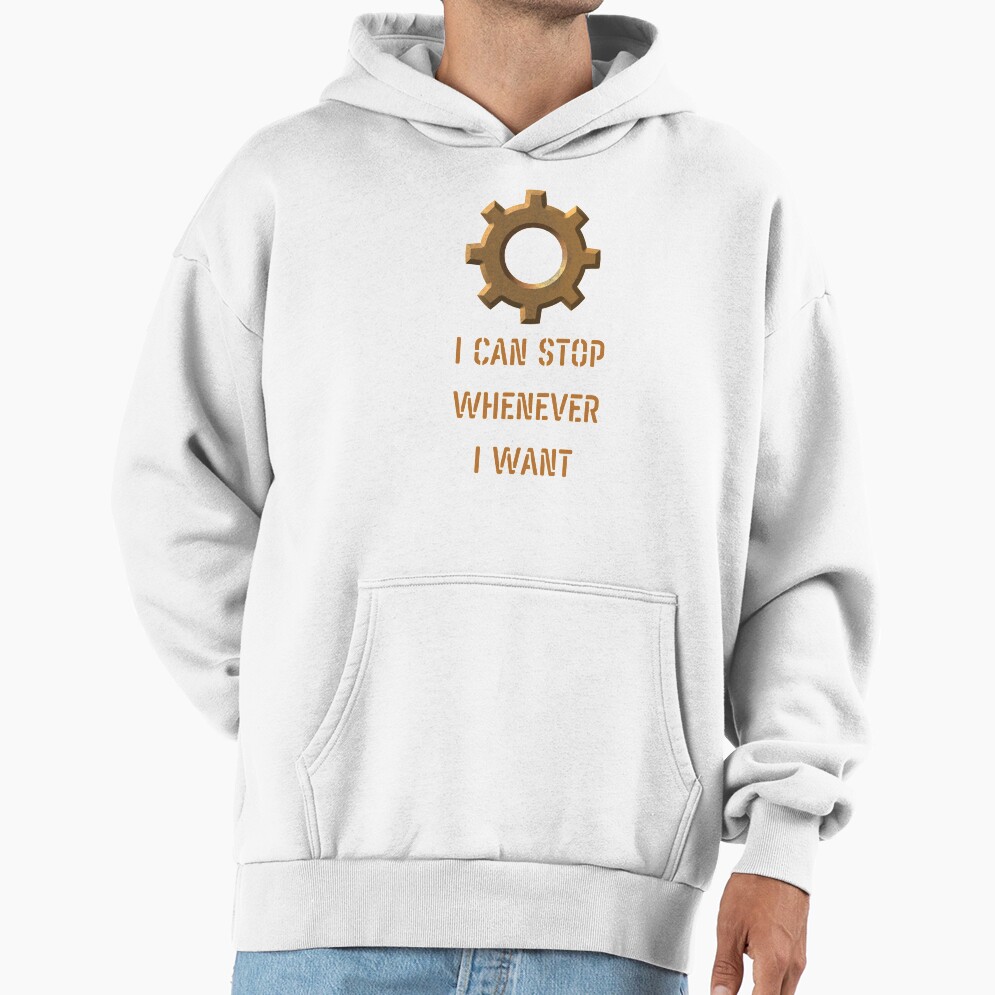 Factorio & Satisfactory I Can Stop Hoodie